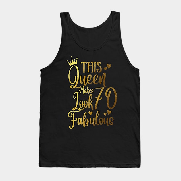 This Queen Makes 70Looks Fabulous Tank Top by JustBeSatisfied